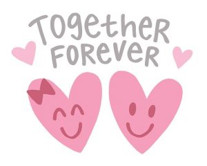 illustration of two hearts smiling and text "together forever"